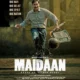 Maidaan Movie